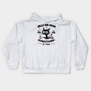 Black Cat Hello 2nd Grade It's Fine I'm Fine Everything Is Fine Kids Hoodie